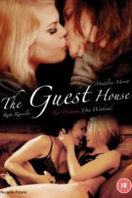 فيلم رومانسى اجنبى The Guest House مترجم للكبار فقط +18